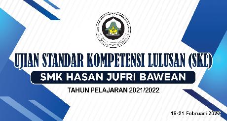 Ujian Standar Kompetensi Lulusan Kelas XII SMK Hasan Jufri Bawean Tahun Pelajaran 2021/2022
